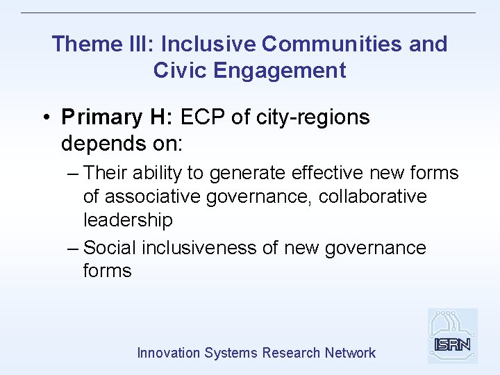 Theme III: Inclusive Communities and Civic Engagement • Primary H: ECP of city-regions depends