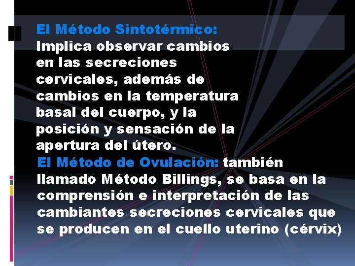 EXPOSICIN SOBRE LOS MTODOS ANTICONCEPTIVOS Sus integrantes son