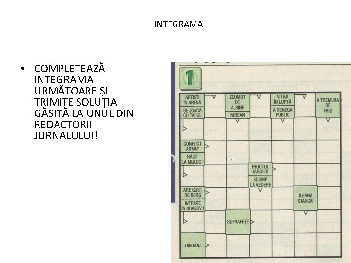 INTEGRAMA • COMPLETEAZĂ INTEGRAMA URMĂTOARE ȘI TRIMITE SOLUȚIA GĂSITĂ LA UNUL DIN REDACTORII JURNALULUI!