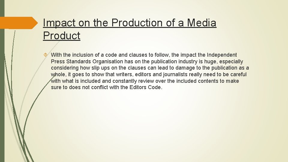 Impact on the Production of a Media Product With the inclusion of a code