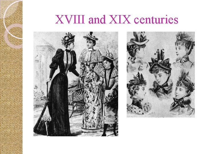 XVIII and XIX centuries 