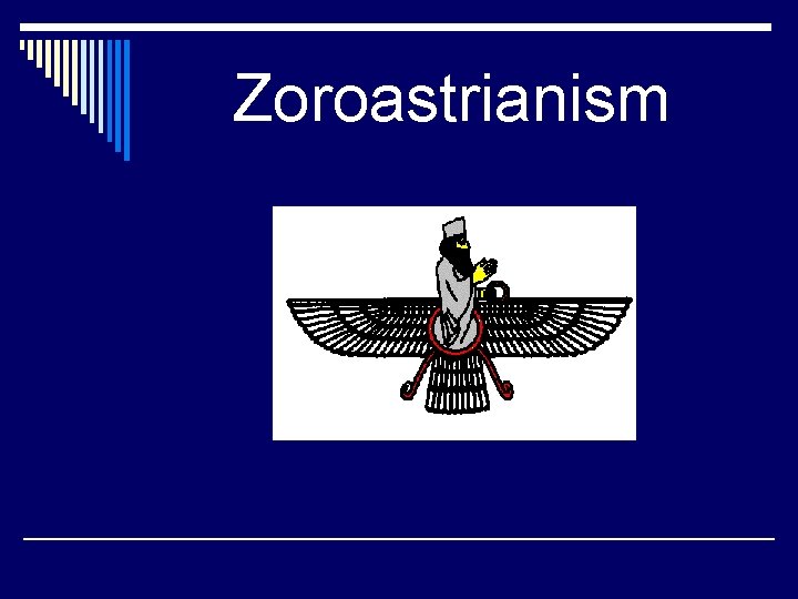 Zoroastrianism 