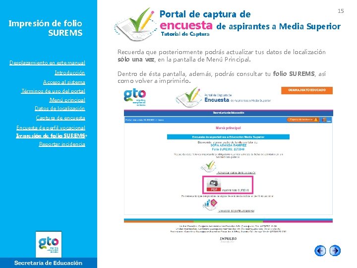 Impresión de folio SUREMS Desplazamiento en este manual Introducción Acceso al sistema Términos de