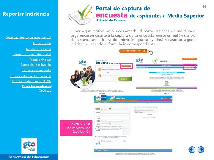 Portal de captura de encuesta Reportar incidencia Tutorial de Captura Desplazamiento en este manual