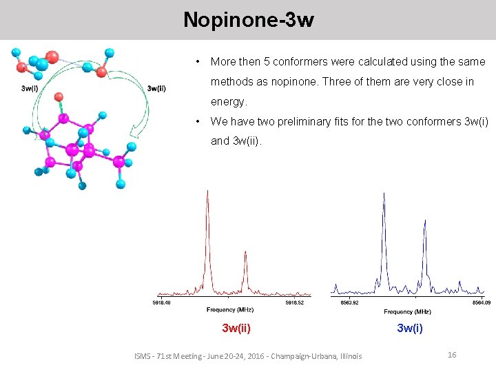 Nopinone-3 w • More then 5 conformers were calculated using the same methods as