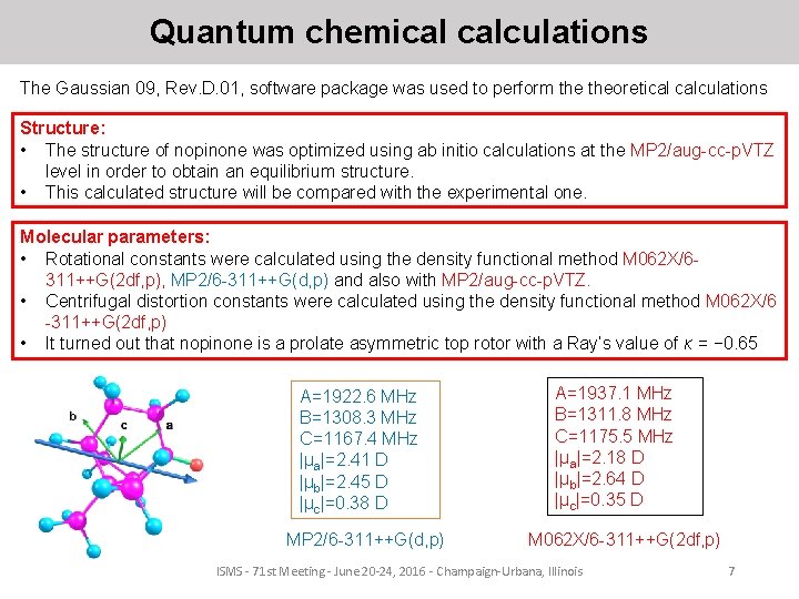 Quantum chemical calculations The Gaussian 09, Rev. D. 01, software package was used to
