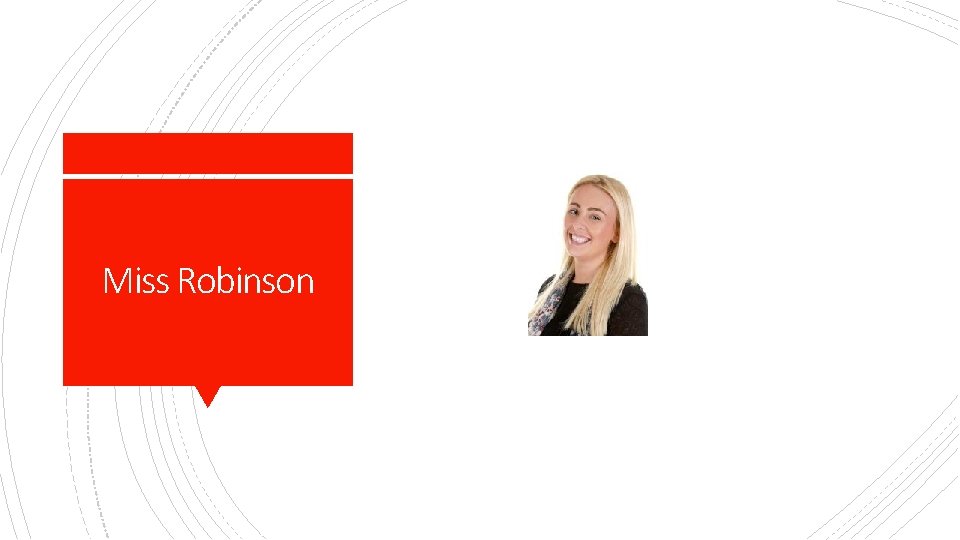 Miss Robinson 