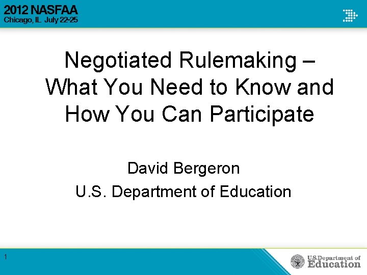 Negotiated Rulemaking – What You Need to Know and How You Can Participate David