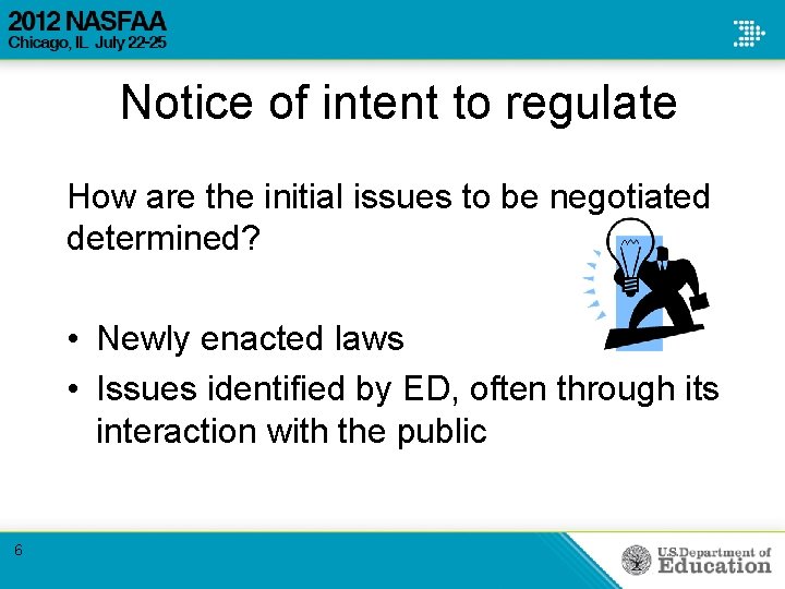 Notice of intent to regulate How are the initial issues to be negotiated determined?