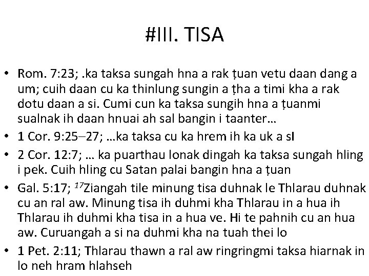 #III. TISA • Rom. 7: 23; . ka taksa sungah hna a rak ṭuan