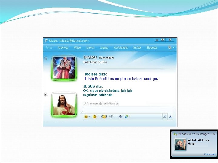 Moisés dice: Listo Señor!!! es un placer hablar contigo. JESUS dice: OK. sigue ejercitándote,