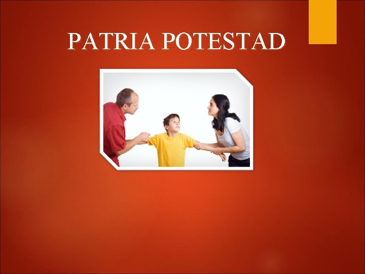 PATRIA POTESTAD 