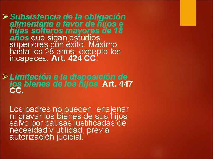  Subsistencia de la obligación alimentaria a favor de hijos e hijas solteros mayores