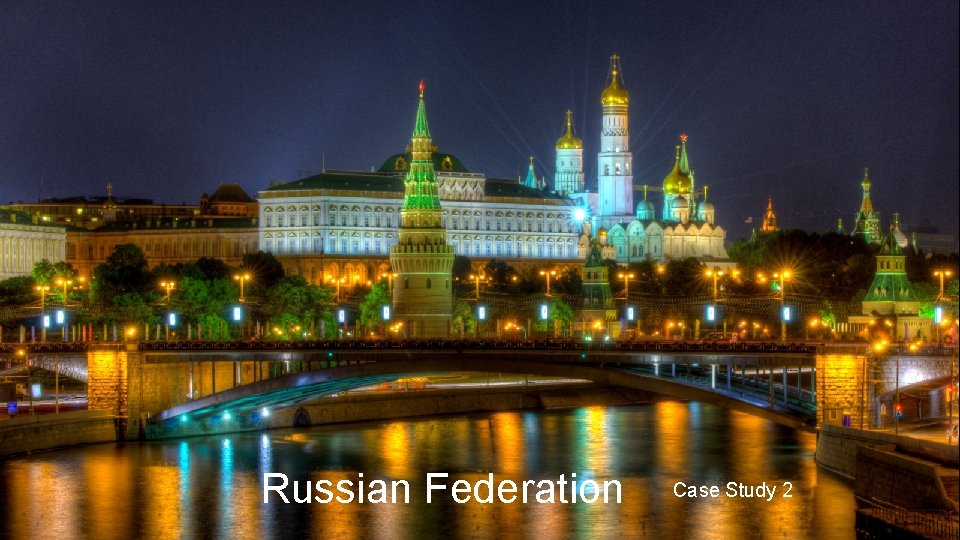 Russian Federation Case Study 2 