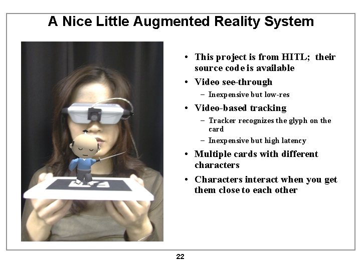 A Nice Little Augmented Reality System • This project is from HITL; their source