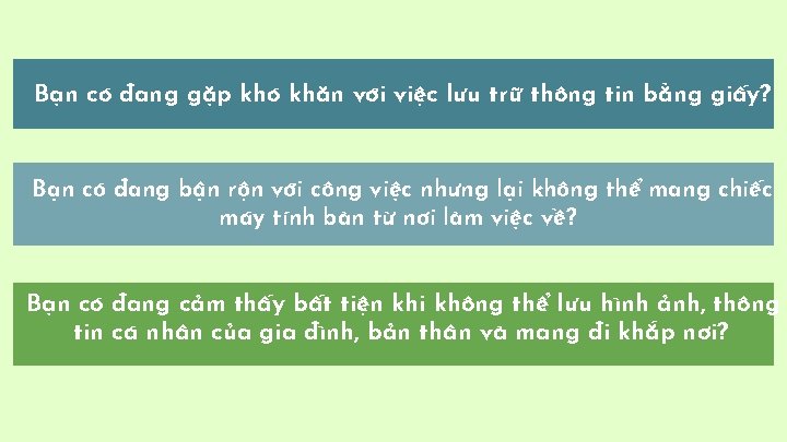 Bạn có đang gặp khó khăn với việc lưu trữ thông tin bằng giấy?