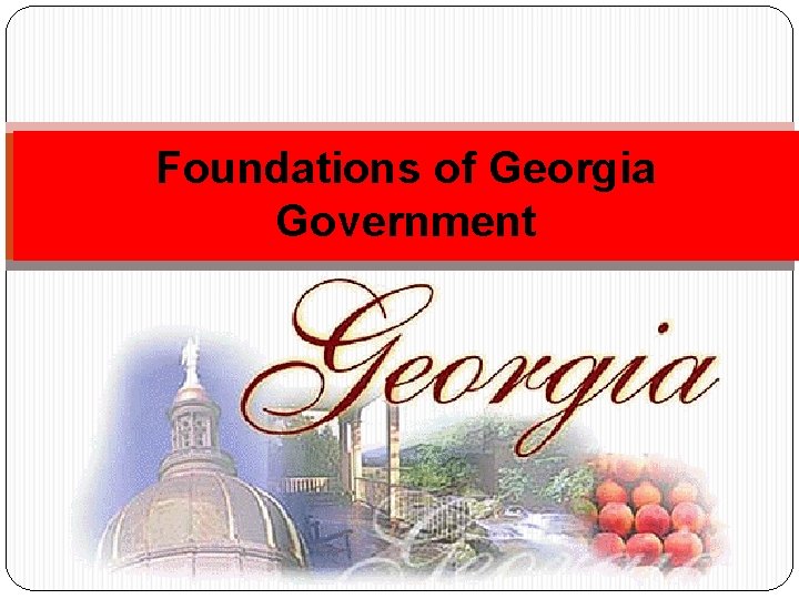 Foundations of Georgia Government 