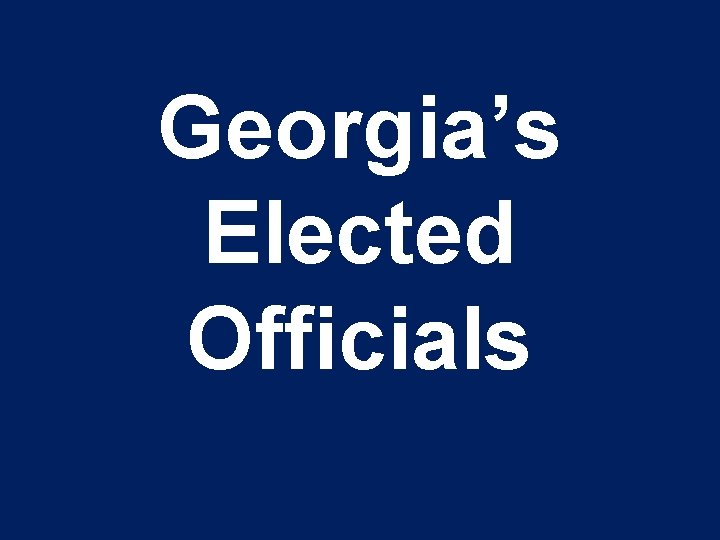 Georgia’s Elected Officials 