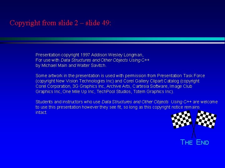 Copyright from slide 2 – slide 49: Presentation copyright 1997 Addison Wesley Longman, For