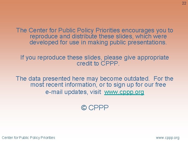 22 The Center for Public Policy Priorities encourages you to reproduce and distribute these