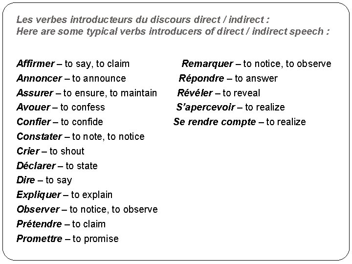 Les verbes introducteurs du discours direct / indirect : Here are some typical verbs