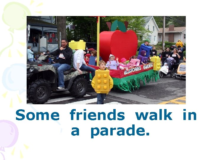 Some friends walk in a parade. 