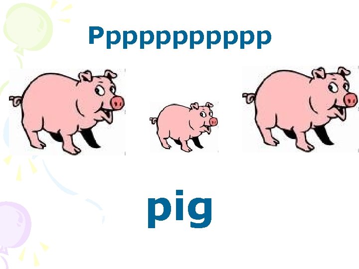Pppppp pig 