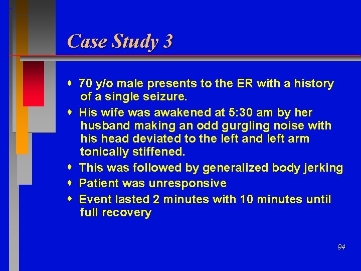 Case Study 3 70 y/o male presents to the ER with a history of