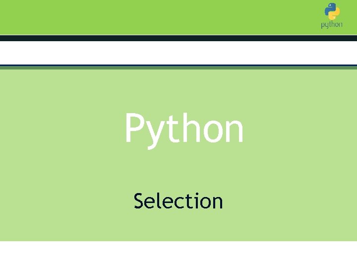 Introduction to Python Selection 
