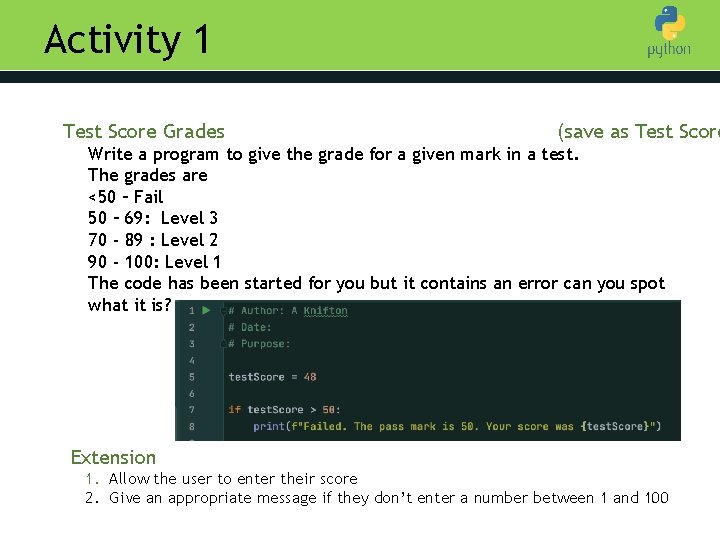 Activity 1 Test Score Grades (save as Test Score to Python Write a program