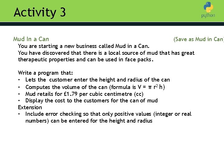 Activity 3 Mud In a Can (Save as Mud in Can) Introduction You are