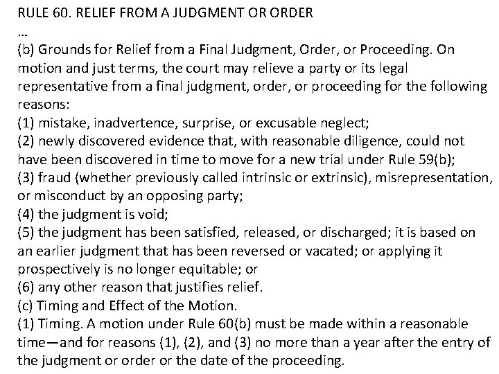 RULE 60. RELIEF FROM A JUDGMENT OR ORDER … (b) Grounds for Relief from