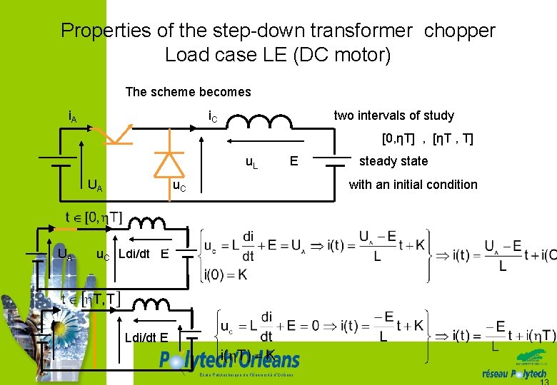 Properties of the step-down transformer chopper Load case LE (DC motor) The scheme becomes