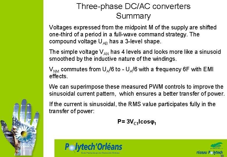 Three-phase DC/AC converters Summary Voltages expressed from the midpoint M of the supply are
