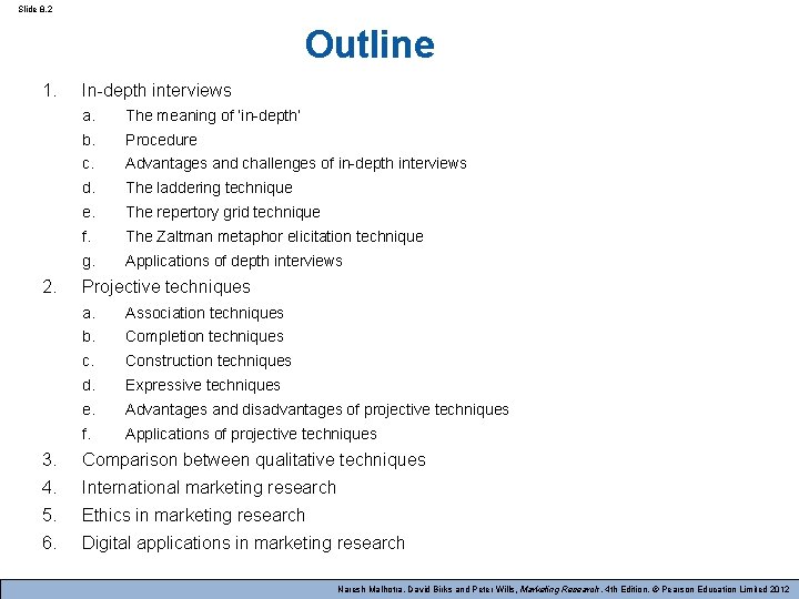 Slide 8. 2 Outline 1. 2. In-depth interviews a. The meaning of ‘in-depth’ b.