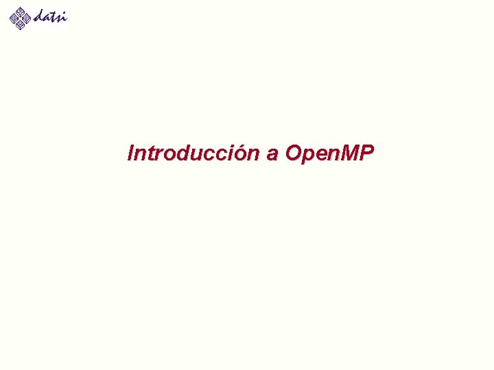 Introducción a Open. MP 