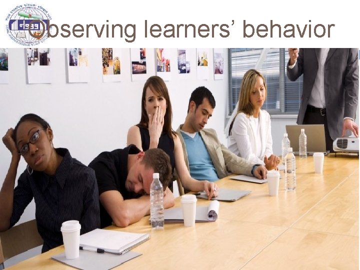 Observing learners’ behavior Session Facilitation Technique 12/24/2021 