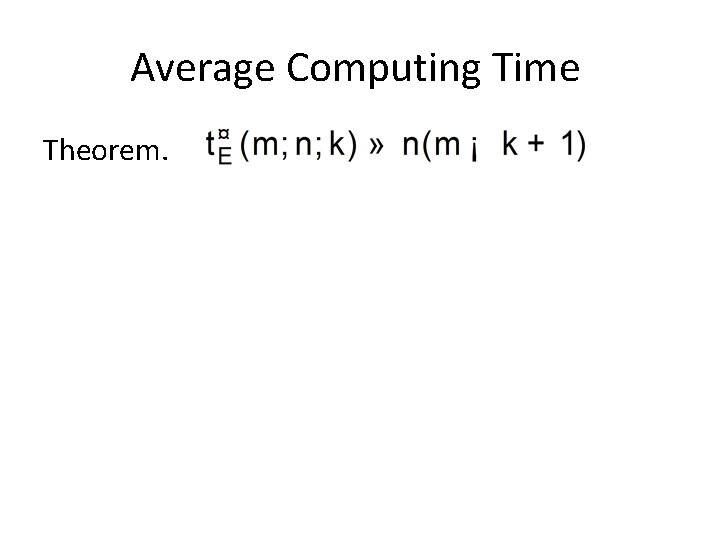 Average Computing Time Theorem. 