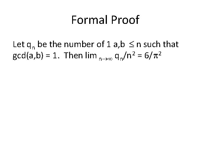 Formal Proof Let q n be the number of 1 a, b n such