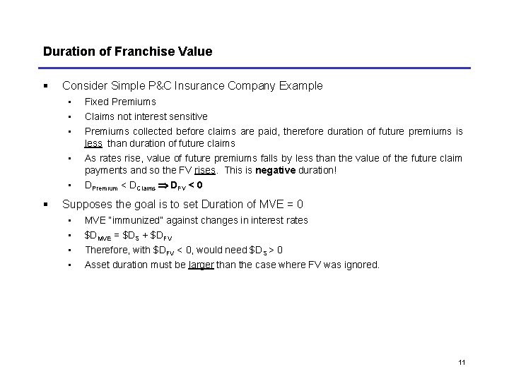 Duration of Franchise Value § Consider Simple P&C Insurance Company Example • • • Duration of Franchise Value § Consider Simple P&C Insurance Company Example • • •