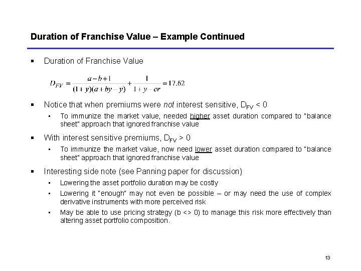 Duration of Franchise Value – Example Continued § Duration of Franchise Value § Notice Duration of Franchise Value – Example Continued § Duration of Franchise Value § Notice