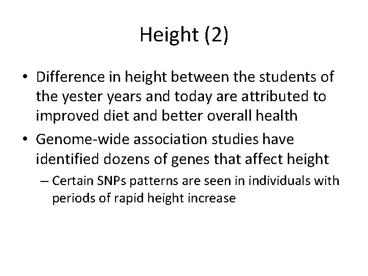 Height (2) • Difference in height between the students of the yester years and