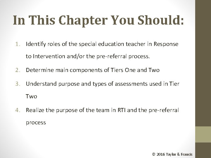 In This Chapter You Should: 1. Identify roles of the special education teacher in