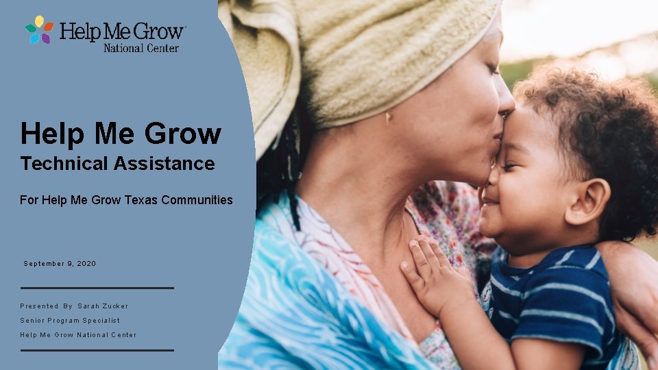 1 Help Me Grow Technical Assistance For Help Me Grow Texas Communities September 9, 1 Help Me Grow Technical Assistance For Help Me Grow Texas Communities September 9,