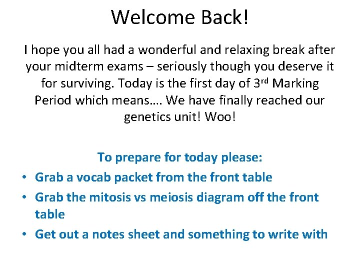 Welcome Back! I hope you all had a wonderful and relaxing break after your