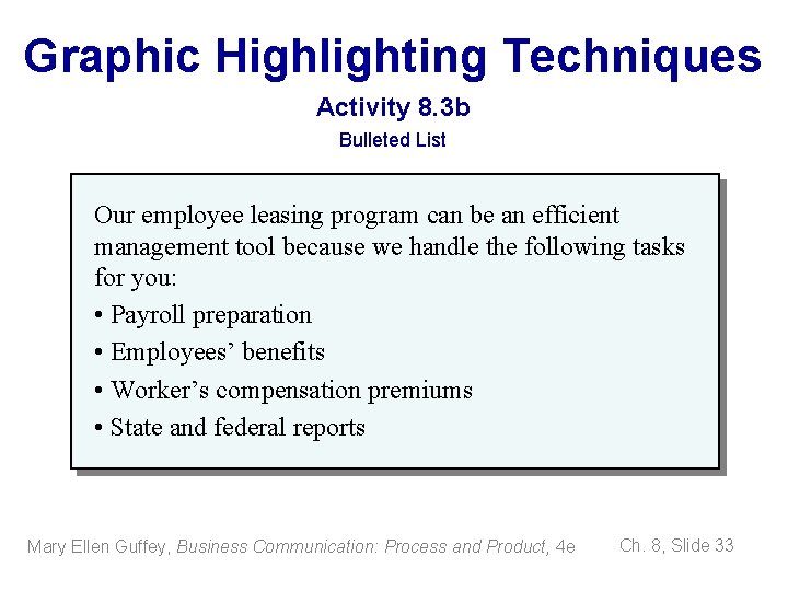 Graphic Highlighting Techniques Activity 8. 3 b Bulleted List Our employee leasing program can