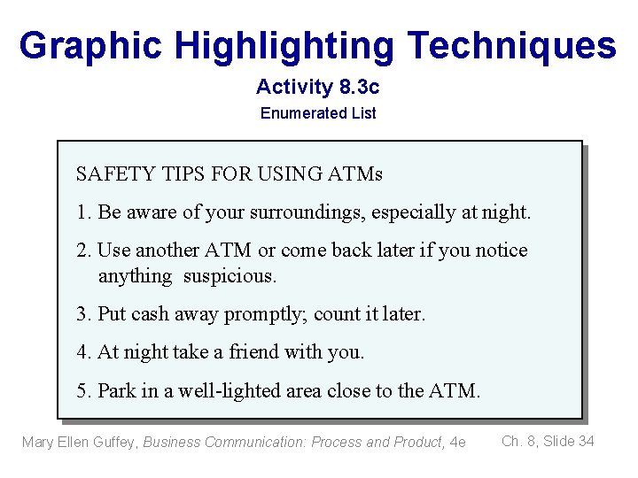 Graphic Highlighting Techniques Activity 8. 3 c Enumerated List SAFETY TIPS FOR USING ATMs