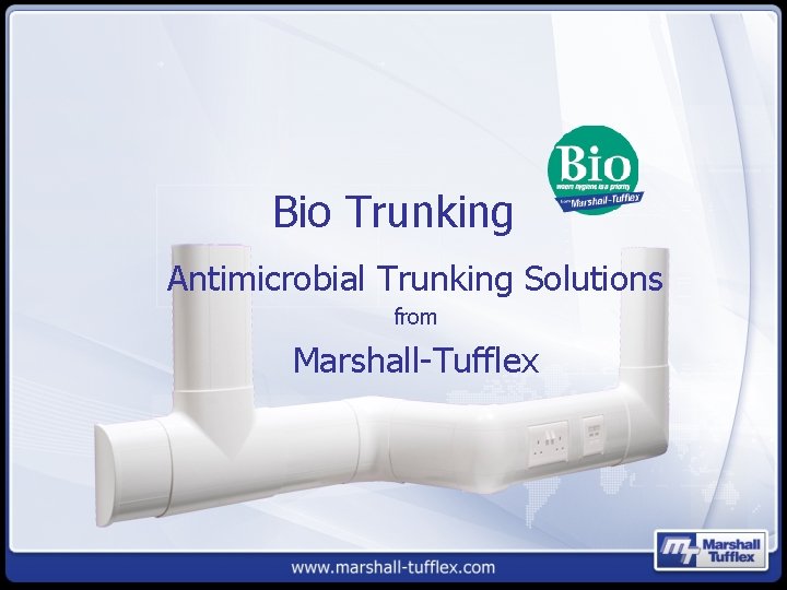 Bio Trunking Antimicrobial Trunking Solutions from Marshall-Tufflex 