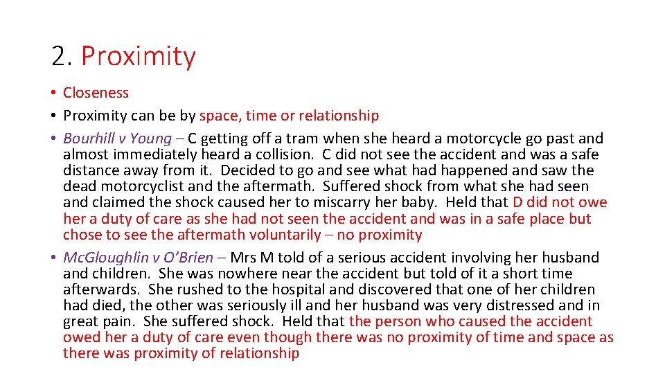 2. Proximity • Closeness • Proximity can be by space, time or relationship •