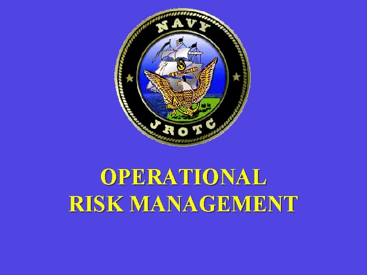 OPERATIONAL RISK MANAGEMENT 